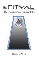 The Ritual - The Greatest Story Never Told 1412013429 Book Cover
