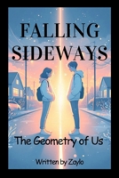FALLING SIDEWAYS: The Geometry of Us B0GKS3SD5B Book Cover
