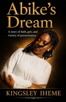 ABIKE'S DREAM B0F7GGRYKV Book Cover