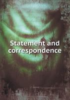 Statement and Correspondence 5518853009 Book Cover