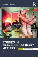 Studies in Trans-Disciplinary Method: After the Aesthetic Turn 0415692946 Book Cover