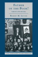 Father of the Poor?: Vargas and his Era (New Approaches to the Americas) 0521585287 Book Cover