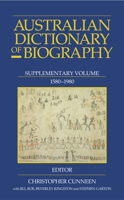 Australian Dictionary of Biography: Supplement, 1580 - 1980: Supplement, 1580 - 1980 0522852149 Book Cover