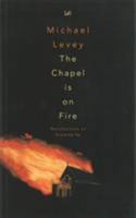 The Chapel is on Fire 0712665102 Book Cover