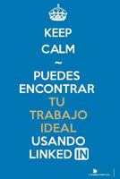 Puedes Encontrar tu Trabajo Ideal Usando Linkedin 1725167549 Book Cover