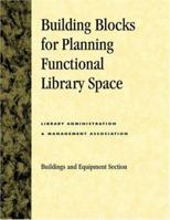 Building Blocks for Planning Functional Library Space 0810841363 Book Cover