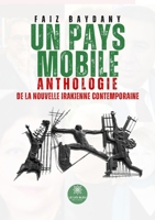 Un pays mobile: Anthologie de la nouvelle irakienne contemporaine (French Edition) B0FJGB8Y28 Book Cover