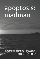 apoptosis: madman 1793104107 Book Cover