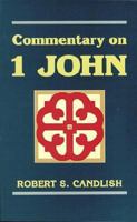 Commentary on First John 0825423333 Book Cover