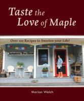 Taste The Love of Maple 1945473479 Book Cover