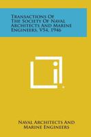 Transactions of the Society of Naval Architects and Marine Engineers, V54, 1946 125877724X Book Cover