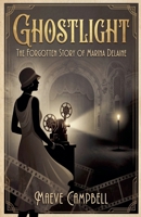 Ghostlight The Forgotten Story of Marina Delaine B0GMYP8R1P Book Cover