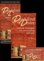 Dead End Desire: Book, Scripture Memory Pack and Study Guide 0988194287 Book Cover