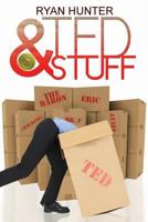 Ted & Stuff 1479157163 Book Cover