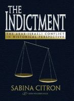 The Indictment: The Arab-Israel Conflict in Historical Perspective (Hebrew Edition) 9652293733 Book Cover