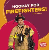 Hooray for Firefighters! 1512455512 Book Cover