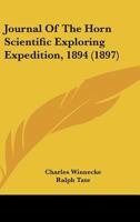 Journal of the Horn Scientific Exploring Expedition, 1894 1104245175 Book Cover