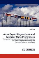 Arms Export Regulations and Member State Preferences 384336768X Book Cover