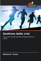 Gestione delle crisi: Focus sulle società sportive professionistiche in Libano 6205879522 Book Cover