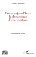 Prêtre aujourd'hui : la dynamique d'une vocation (Religions Et Spiritualité) (French Edition) 2140272218 Book Cover