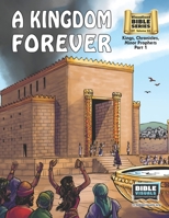 A Kingdom Forever: Old Testament Volume 23: Kings, Chronicles, Minor Prophets Part 1 1641040211 Book Cover