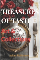 Treasures of Taste: Art & Collections (Beyond Banking: The Untold Legacy of the Rothschild Family) B0FR2YPYBY Book Cover