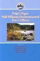 Pulp & Paper Mill Effluent Environmental Fate & Effects 1932078371 Book Cover