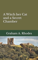 A Witch her Cat and a Secret Chamber (Agnes the Scarborough Witch) B0DPPZ7FLF Book Cover