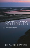 Instincts a Collection of Poems B0DQDWTNQR Book Cover