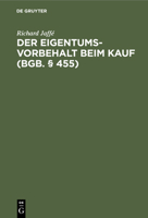 Der Eigentumsvorbehalt Beim Kauf (Bgb. § 455) 3112451090 Book Cover