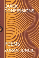 Quick Confessions: Poems B08WZH8HKV Book Cover