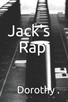 Jack's Rap: Jack's alive again 1676309349 Book Cover