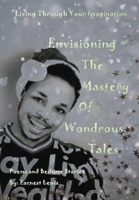 Envisioning The Mastery Of Wondrous Tales 1666217875 Book Cover