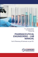 Pharmaceutical Engineering - Lab Manual 6207475070 Book Cover