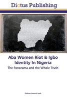 Aba Women Riot & Igbo Identity In Nigeria 6137349888 Book Cover