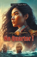 No Quarter! 9367140606 Book Cover