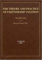 The Theory and Practice of Partnership Taxation (American Casebook Series) 0314156240 Book Cover