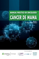 Manual práctico de oncología: Cáncer de mama (Spanish Edition) 8417403841 Book Cover