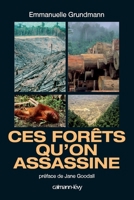 Ces forêts qu'on assassine (French Edition) 2702137695 Book Cover