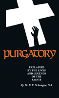 Le Dogme du Purgatoire illustré par des Faits et des Révélations Particulières 0895553015 Book Cover