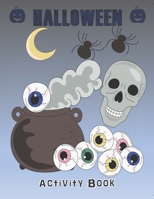 Halloween Activity Book: Coloring, Mazes, Sudoku, Learn to Draw and more  for kids 4-8 yr olds 169564395X Book Cover