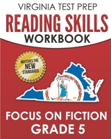 VIRGINIA TEST PREP Reading Skills Workbook Focus on Fiction Grade 5: Preparation for the SOL Reading Assessments 1689894946 Book Cover