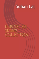 5 EROTIC SEX STORIES COLLECTTION B099C8QGDY Book Cover