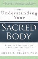 Understanding Your Sacred Body 1599550105 Book Cover