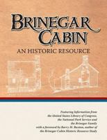 Brinegar Cabin, an Historic Resource 1532908814 Book Cover