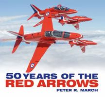 50 Years of the Red Arrows 0750956348 Book Cover