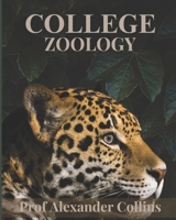 COLLEGE ZOOLOGY B0DRZQFDWQ Book Cover