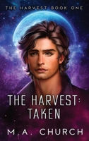 The Harvest: Taken B0GGTKNY9Z Book Cover