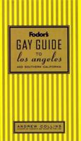 Fodor's Gay Guide to Los Angeles and Southern California 0679033750 Book Cover