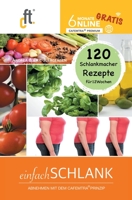 EinfachSCHLANK 1.07: Abnehmen Mit Dem Cafemtra-Prinzip 3347204816 Book Cover